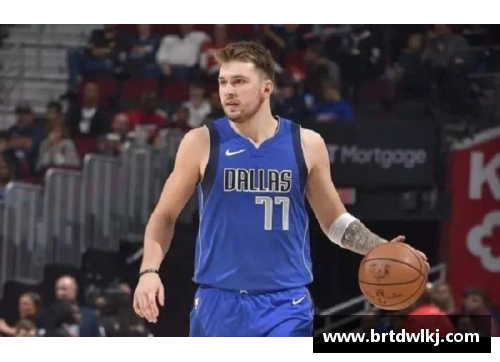 东契奇：天赋与磨砺交织的NBA巨星